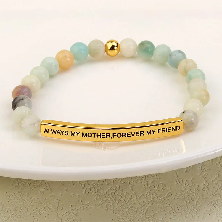 ALWAYS MY MOTHER, FOREVER MY FRIEND Bracelet