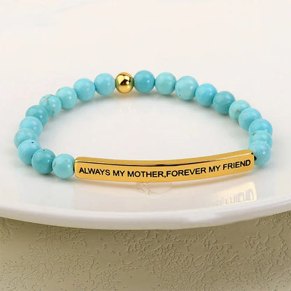 ALWAYS MY MOTHER, FOREVER MY FRIEND Bracelet