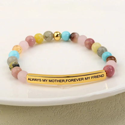 ALWAYS MY MOTHER, FOREVER MY FRIEND Bracelet